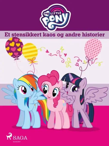 My Little Pony - Et stensikkert kaos og andre historier 