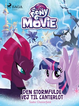 My Little Pony - Den stormfulde vej til Canterlot af Sadie Chesterfield