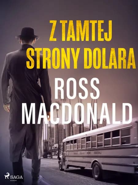 Z tamtej strony dolara af Ross Macdonald