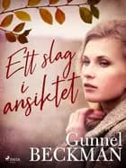 Ett slag i ansiktet af Gunnel Beckman