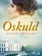Oskuld af Gunnel Beckman