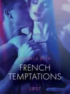 French Temptations - Erotic Short Story