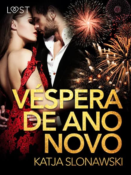 Véspera de Ano Novo - Conto Erótico af Katja Slonawski