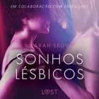 Sonhos lésbicos - Conto erótico af Sarah Skov