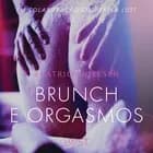 Brunch e Orgasmos - Conto erótico af Beatrice Nielsen