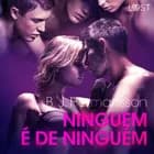 Ninguém é de ninguém - Conto Erótico af B. J. Hermansson