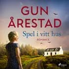 Spel i vitt hus af Gun Årestad