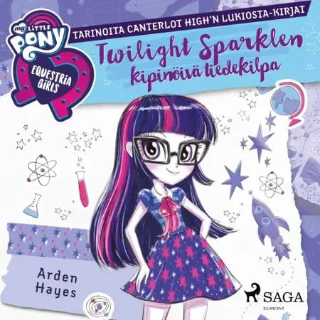 My Little Pony - Equestria Girls - Twilight Sparklen kipinöivä tiedekilpa af Arden Hayes