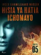 Hisia ya Hatia Ichomayo - Sura ya 5