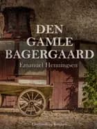 Den gamle bagergaard