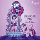 My Little Pony: Equestria Girls: Through the Mirror af G.M. Berrow og Various Authors