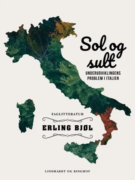 Sol og sult. Underudviklingens problem i Italien af Erling Bjøl