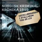 Hotellbranden i Stallheim tog 25 liv 