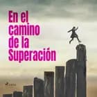 En el camino de la Superación