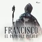 Francisco el papa del pueblo af Luis Machado