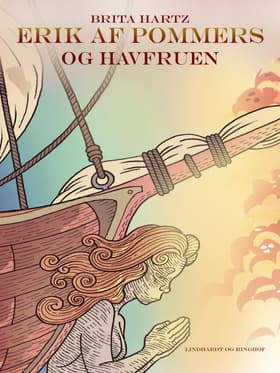 Erik af Pommern - og havfruen af Brita Hartz
