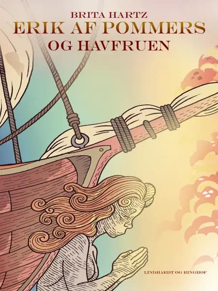 Erik af Pommern - og havfruen af Brita Hartz