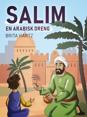 Salim ­- en arabisk dreng af Brita Hartz