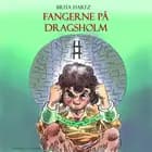 Fangerne på Dragsholm af Brita Hartz