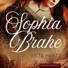 Sophia Brahe af Brita Hartz