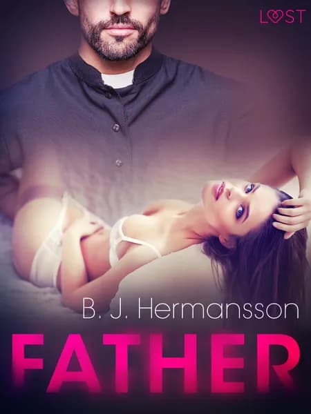 Father - Erotic Short Story af B. J. Hermansson