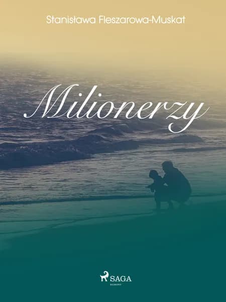 Milionerzy af Stanisława Fleszarowa-Muskat