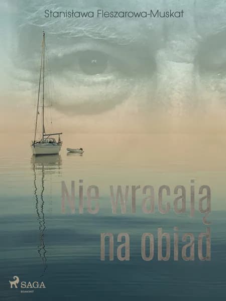 Nie wracają na obiad af Stanisława Fleszarowa-Muskat