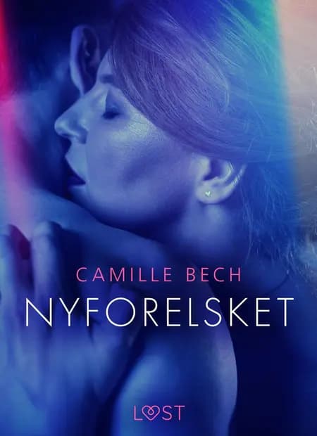 Nyforelsket af Camille Bech