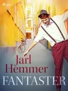 Fantaster af Jarl Hemmer