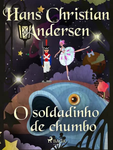 O soldadinho de chumbo af H.C. Andersen