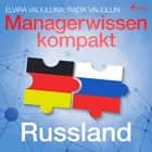 Managerwissen kompakt - Russland af Radik Valiullin og Elvira Valiullina
