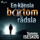 En känsla bortom rädsla af Tommy Iseskog