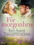 För morgonbris af Karl August Tavaststjerna