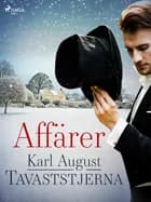 Affärer af Karl August Tavaststjerna
