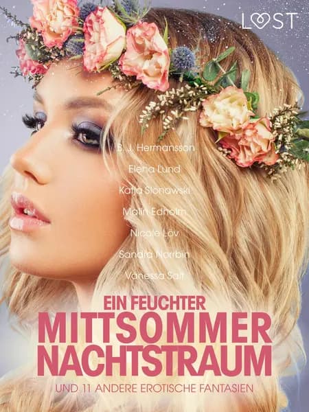 Ein feuchter Mittsommernachtstraum und 11 andere erotische Fantasien af Nicole Löv