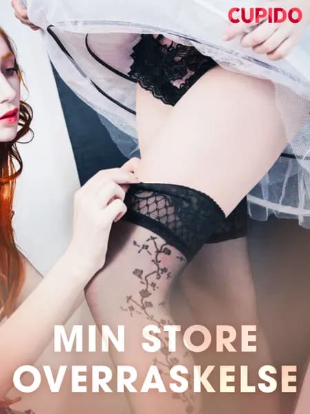 Min store overraskelse af Cupido