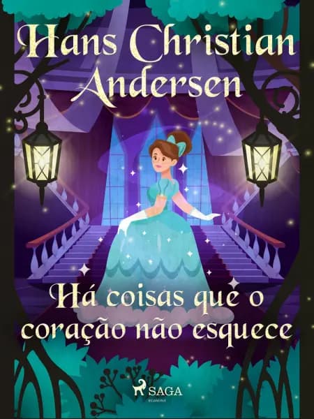 Há coisas que o coração não esquece af H.C. Andersen