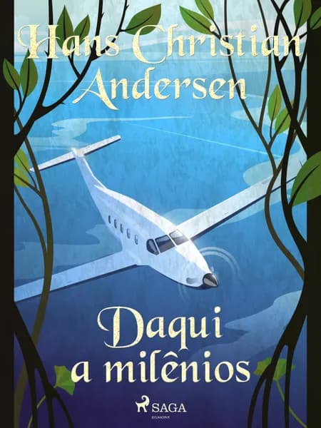 Daqui a milênios af H.C. Andersen