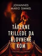 Tårerne trillede da klovnene kom