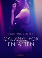 Callgirl for en aften – Erotisk novelle