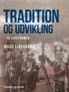 Tradition og udvikling - to livsformer