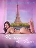 Un rêve de Paris - une nouvelle érotique