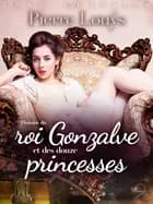 LUST Classics : Histoire du roi Gonzalve et des douze princesses