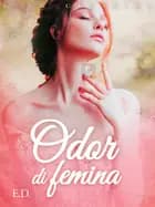 LUST Classics : Odor di femina af E.D.