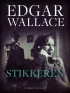 Stikkeren af Edgar Wallace