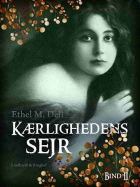 Kærlighedens sejr - bind 2 af Ethel M. Dell