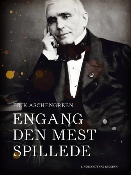 Engang den mest spillede af Erik Aschengreen