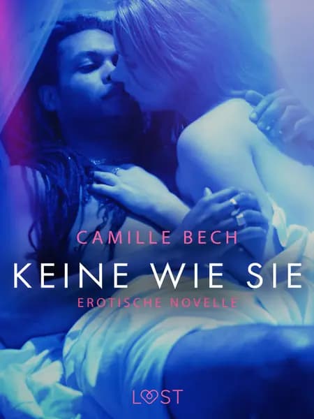 Keine wie sie: Erotische Novelle af Camille Bech