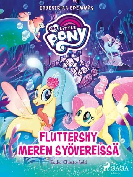 My Little Pony - Equestriaa edemmäs - Fluttershy meren syövereissä af Sadie Chesterfield