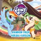 My Little Pony - Equestriaa edemmäs - Rainbow Dash korjaa kurssin af G.M. Berrow